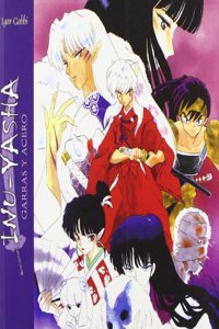 INU YASHA: GARRAS Y ACERO