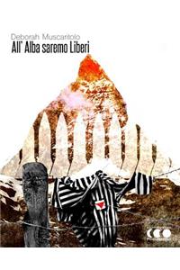 All'Alba saremo liberi