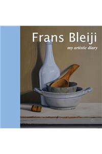 Frans Bleiji my artistic diary