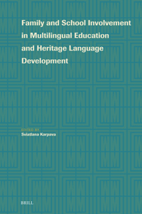Family and School Involvement in Multilingual Education and Heritage Language Development