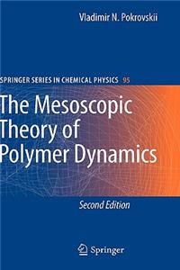 Mesoscopic Theory of Polymer Dynamics