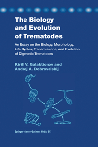 Biology and Evolution of Trematodes