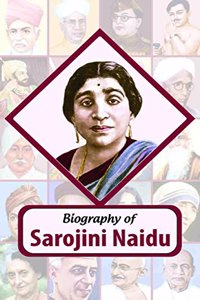 Biography of Sarojini Naidu