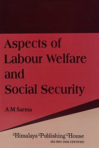 Aspects of labour welfare and social security