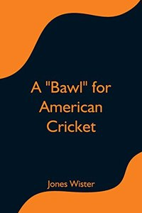 Bawl for American Cricket