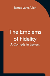 Emblems of Fidelity