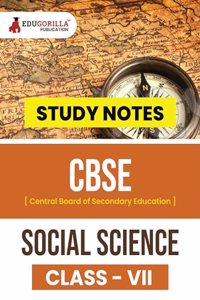CBSE (Central Board of Secondary Education) Class VII - Social Science Topic-wise Notes A Complete Preparation Study Notes with Solved MCQs