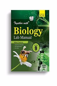Together With ICSE Class 9 Biology Lab Manual For Exam 2023