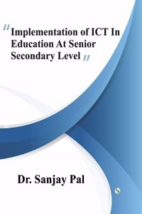 Implementation of ICT in Education at Senior Secondary Level