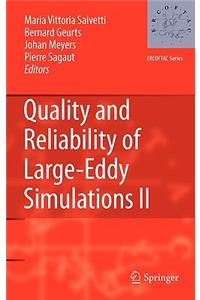 Quality and Reliability of Large-Eddy Simulations II