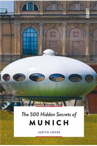 The 500 Hidden Secrets of Munich