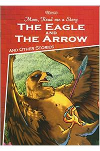 THE EAGLE AND THE ARROW AND OTHER STORIES