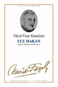 Ulu Hakan: II. Abdulhamid Han