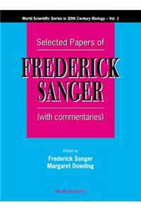 Selected Papers of Frederick Sanger (with Commentaries)