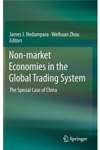 Non-Market Economies in the Global Trading System