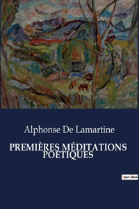 Premières Méditations Poétiques