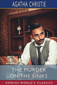 Murder on the Links (Esprios Classics)