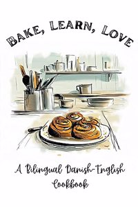 Bake, Learn, Love