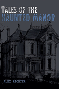 Tales of the Haunted Manor