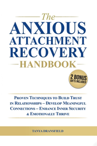 Anxious Attachment Recovery Handbook