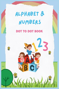 Alphabet Numbers Dot to Dot Book