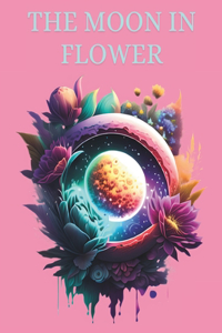 The Moon in Flower