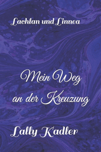 Mein Weg an der Kreuzung