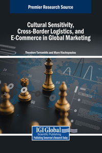 Cultural Sensitivity, Cross-Border Logistics, and E-Commerce in Global Marketing