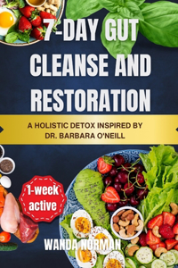 7-Day Gut Cleanse and Restoration