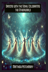 Dancing with the Sidhe