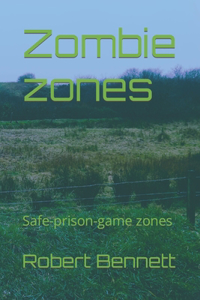 Zombie zones
