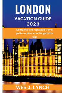 London Vacation Guide 2023