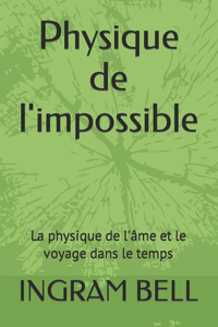 Physique de l'impossible