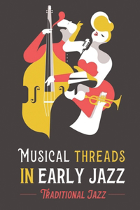 Musical Threads In Early Jazz