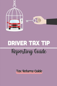 Driver Tax Tip Reporting Guide