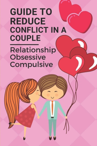 Guide To Reduce Conflict In A Couple