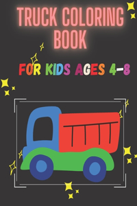 Truck Coloring Book For Kids Ages 4-8