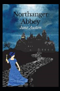 Northanger Abbey Illustrated