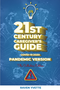 21st Century Caregiver's Guide