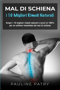 MAL DI SCHIENA - i 10 Migliori Rimedi Naturali