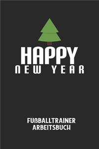 HAPPY NEW YEAR - Fußballtrainer Arbeitsbuch