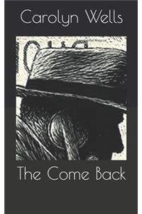 The Come Back