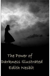 The Power of Darkness Illustrated