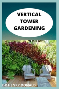 Vertical Tower Gardenig
