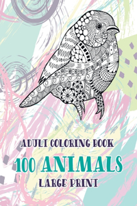 Adult Coloring Book - 100 Animals - Large Print