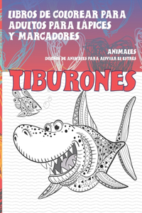 Libros de colorear para adultos para lápices y marcadores - Diseños de animales para aliviar el estrés - Animales - Tiburones