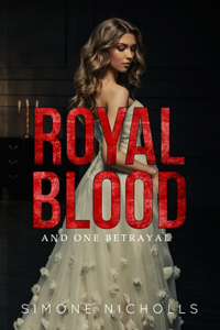 Royal Blood and One Betrayal