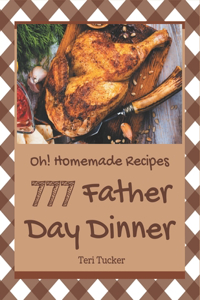 Oh! 777 Homemade Father Day Dinner Recipes