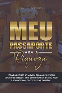 Meu Passaporte Para a Riqueza