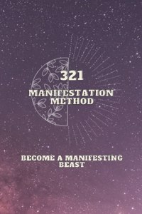 321 Manifestation Method